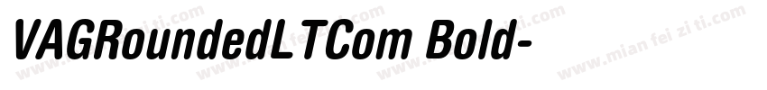 VAGRoundedLTCom Bold字体转换